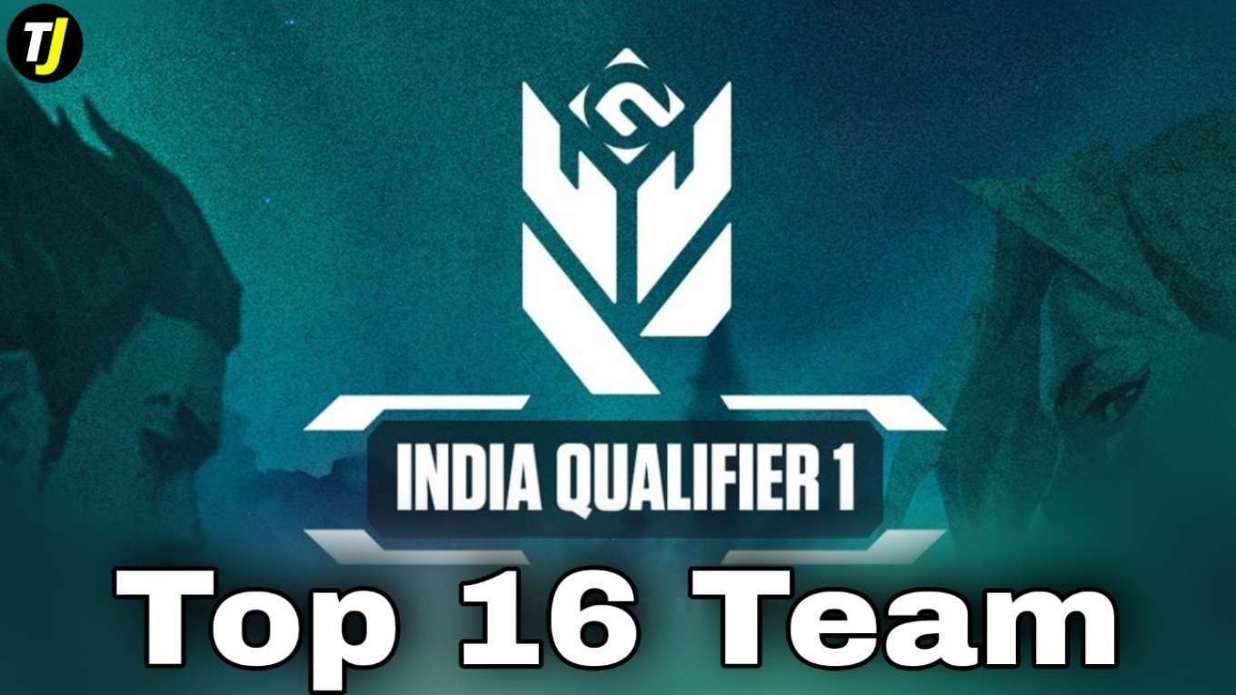 VCC India Qualifier 1 All Top 16 Team Name (VALORANT Conquerors Championship)