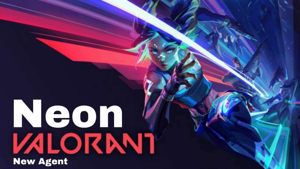 VALORANT New Agent ''Neon_ Trailer Is Out, Ability, & Release Date